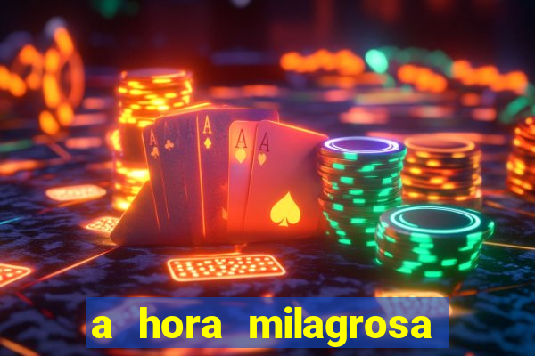 a hora milagrosa livro pdf download